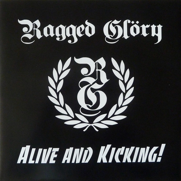 Ragged Glöry "Alive And Kicking!"